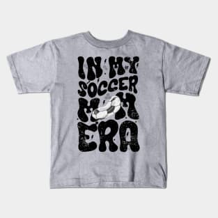 In my soccer mom era funny Kids T-Shirt